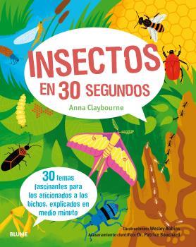 30 segundos. Insectos en 30 segundos | Claybourne, Anna/Bouchard, Dr. Patrice/Robins, Wesley | Cooperativa autogestionària