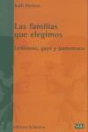 Las famílias que elegimos: lesbianas, gays y parentesco | Weston, Kath | Cooperativa autogestionària