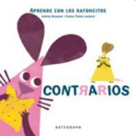 LOS RATONCITOS : CONTRARIOS | Bouquet, Audrey; 	Lambert, Fabien Öckto | Cooperativa autogestionària