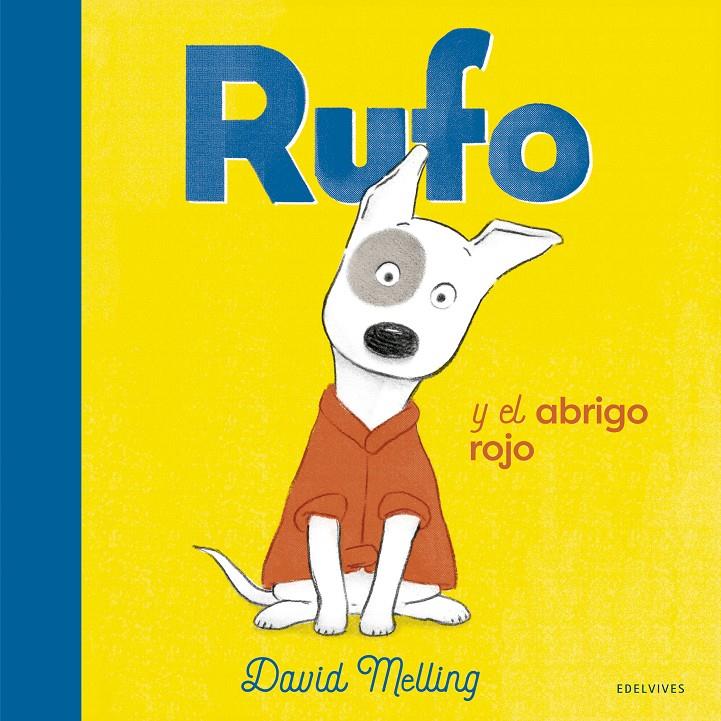 Rufo y el abrigo rojo | Melling, David | Cooperativa autogestionària