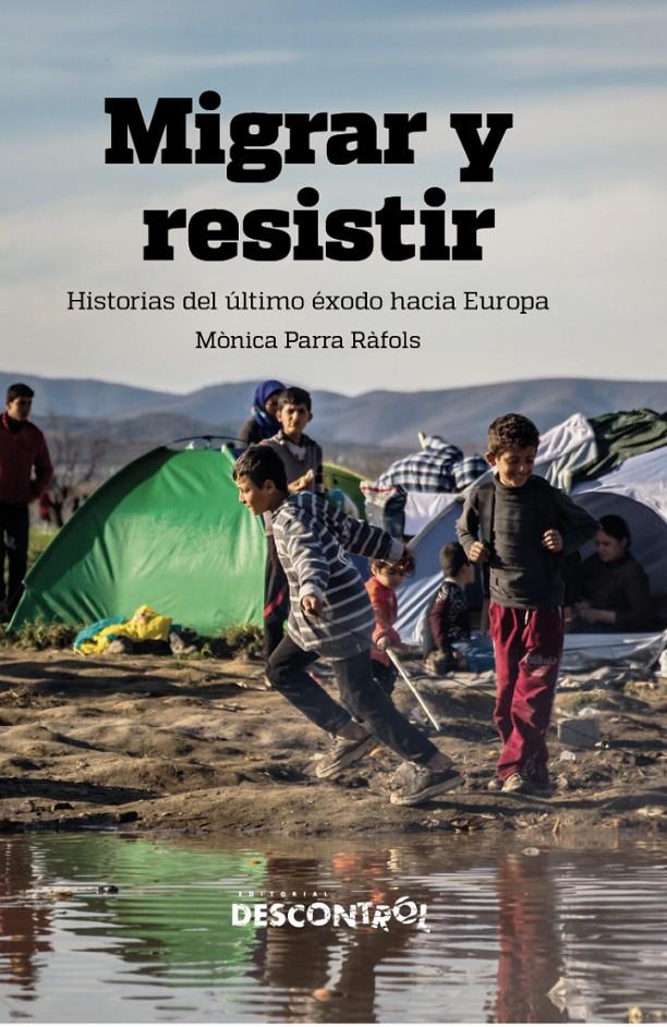 Migrar y Resistir | Mònica Parra Ràfols | Cooperativa autogestionària