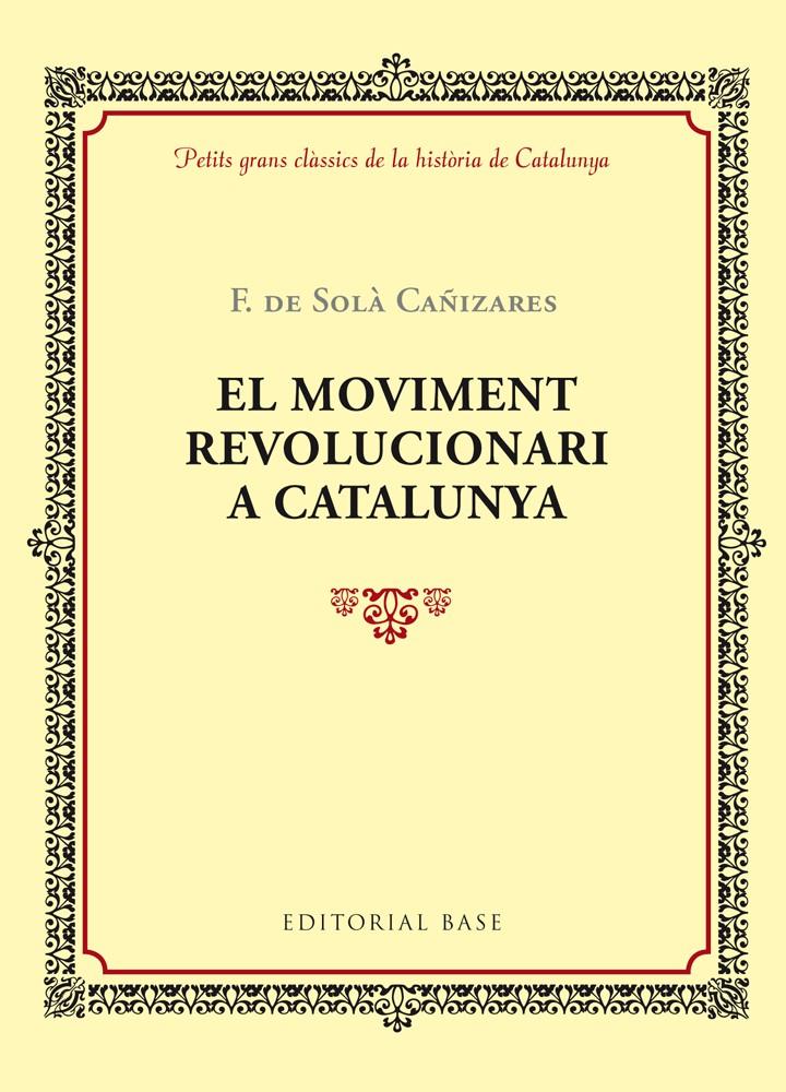 El moviment revolucionari a Catalunya  | De Solà i Cañizares, F. | Cooperativa autogestionària