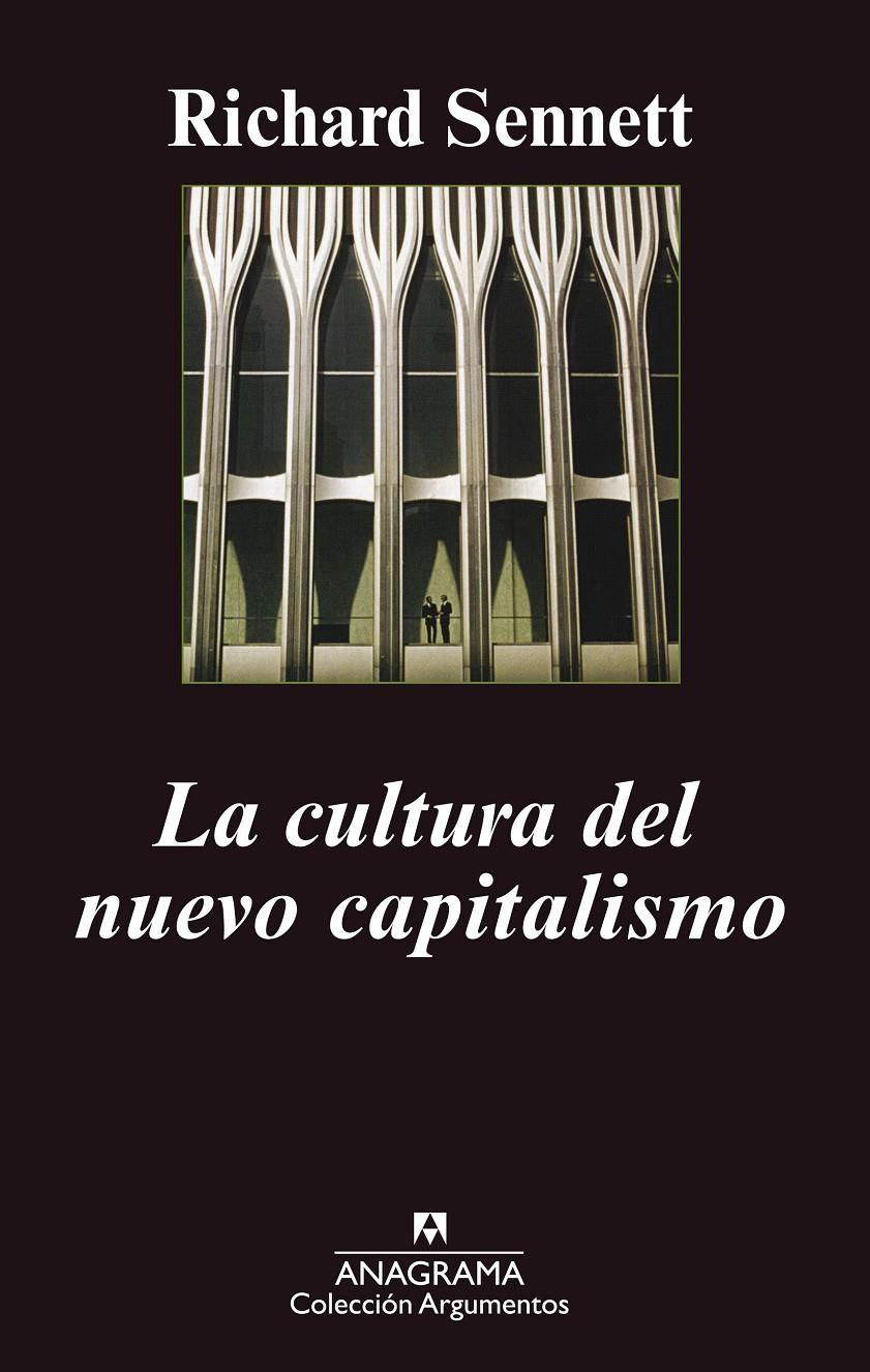 La cultura del nuevo capitalismo | Sennet, Richard