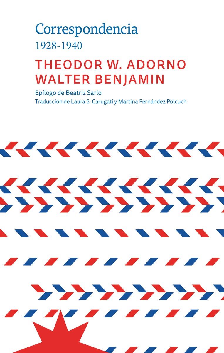 Correspondencia 1928-1940 | Adorno, Theodor; Benjamin, Walter