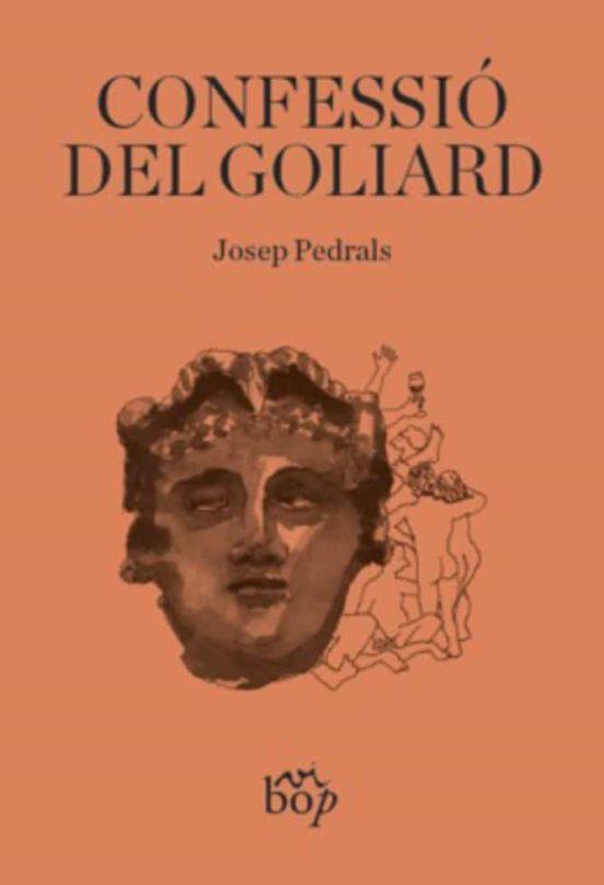 Confessió del goliard | Pedrals, Josep