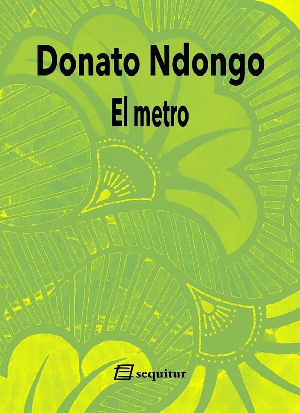 El metro | Ndongo, Donato