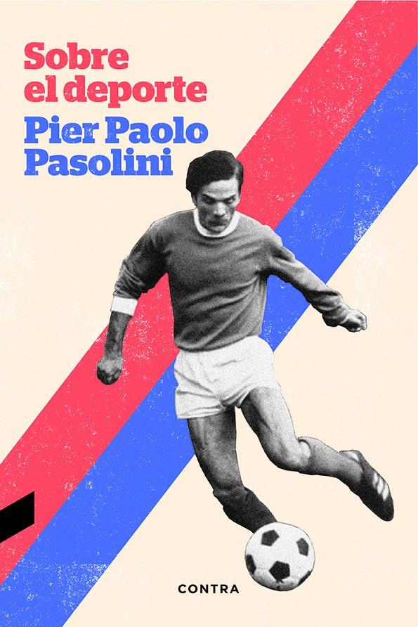 Sobre el deporte | Pasolini, Pier Paolo