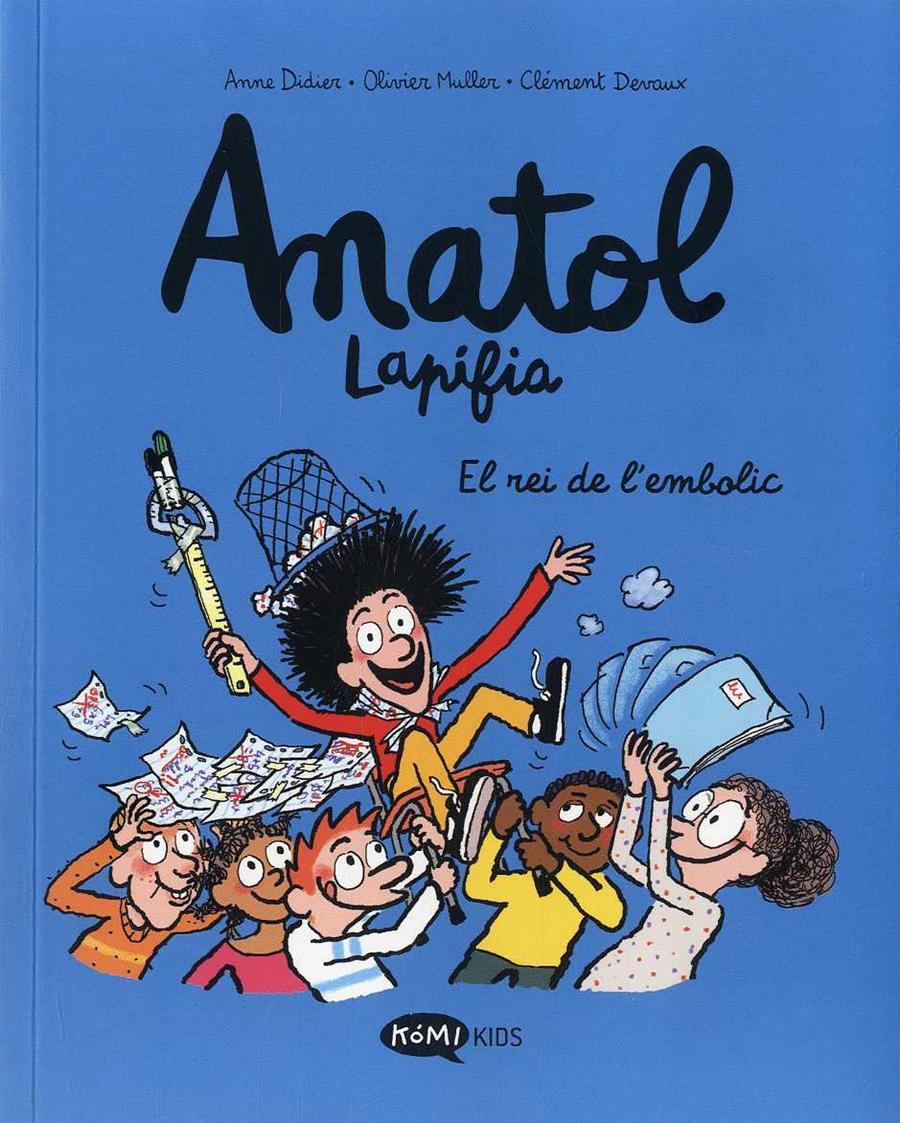 Anatol Lapifia Vol 8. El rei de l`embolic | Didier, Anne/Muller, Olivier | Cooperativa autogestionària