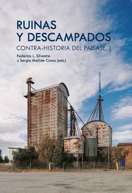 Ruinas y descampados | Silvestre, Ferderico L.; Mejide Casas, Sergio (Ed) | Cooperativa autogestionària