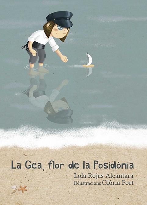 La Gea, flor de la Posidònia | Rojas Alcántara, Lola | Cooperativa autogestionària