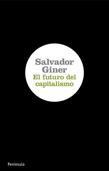 El futuro del capitalismo | Giner, Salvador