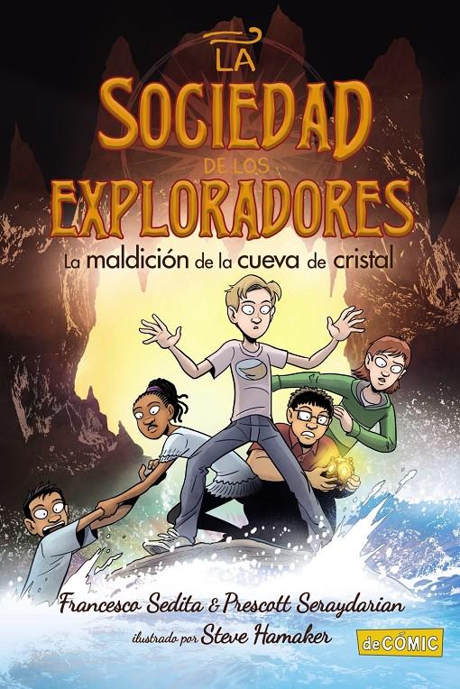 La maldición de la cueva de cristal | Sedita, Francesco/Seraydarian, Prescott | Cooperativa autogestionària