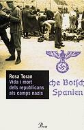 Vida i mort dels republicans als camps nazis | Toran, Rosa | Cooperativa autogestionària