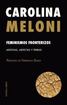 Feminismos fronterizos | Meloni, Carolina | Cooperativa autogestionària