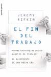 El fin del trabajo: nuevas teconologías contra puestos de trabajo | Rifkin, Jeremy | Cooperativa autogestionària