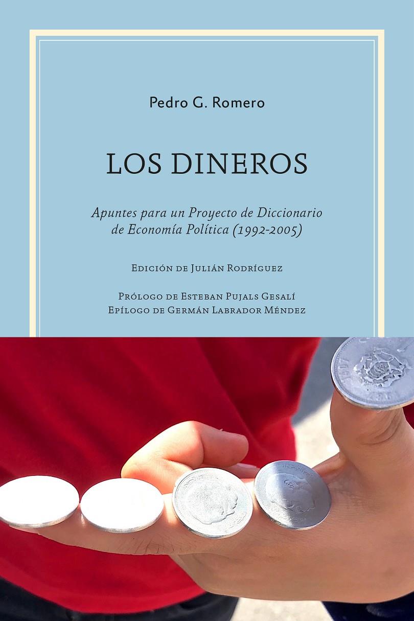 Los dineros | Romero, Pedro G.