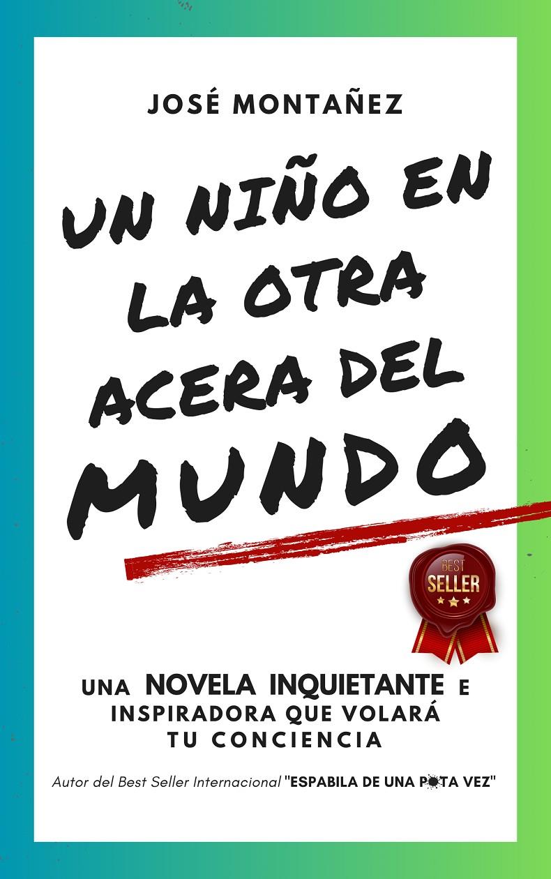 Un niño en la otra acera del mundo | Montañez, José | Cooperativa autogestionària