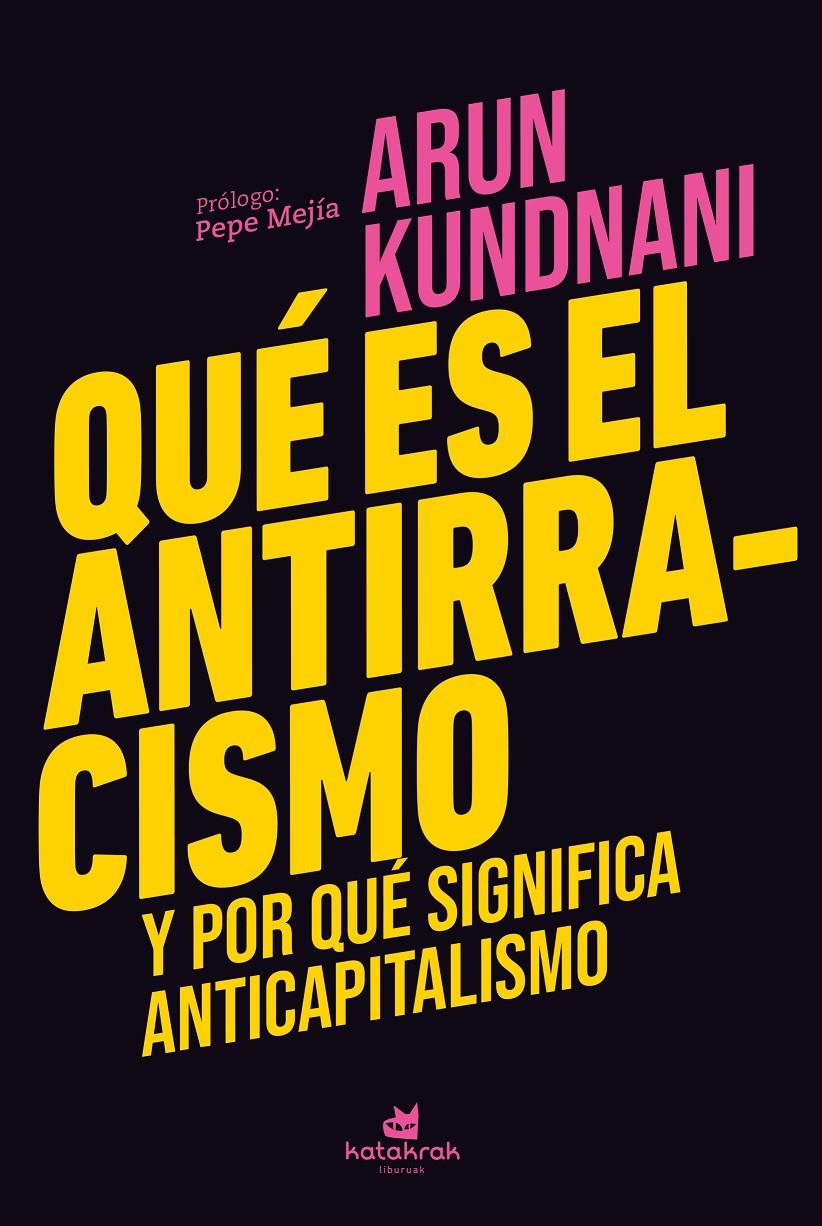 Qué es el antirracismo | Kundnani, Arun | Cooperativa autogestionària