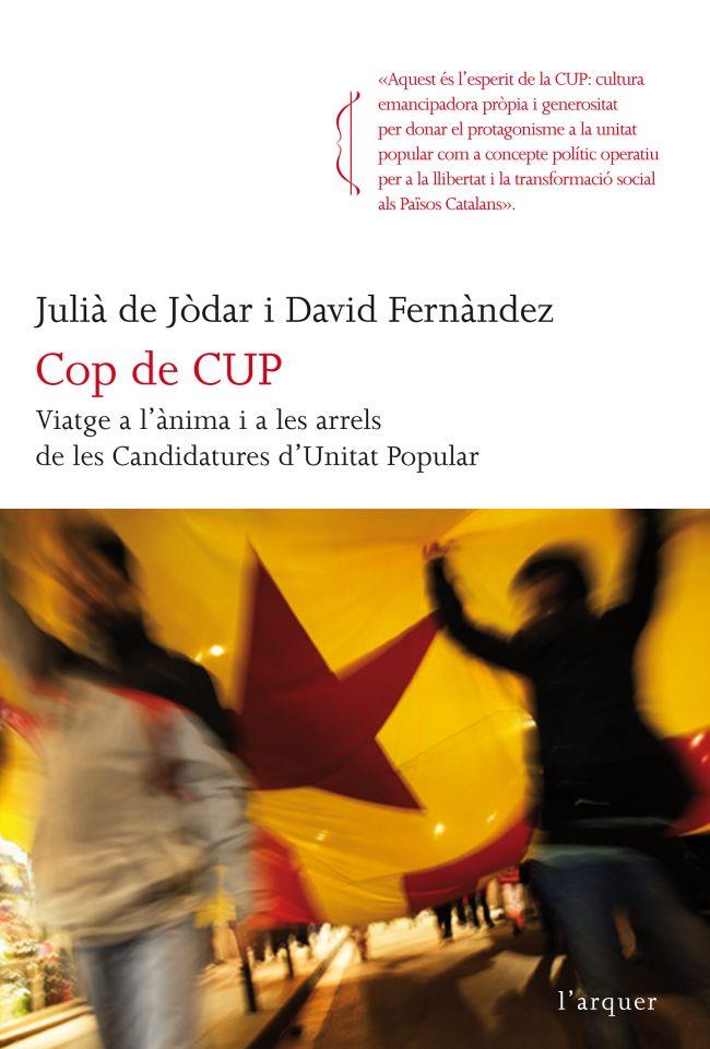 Cop de CUP | de Jòdar, Julià; Fernàndez, David