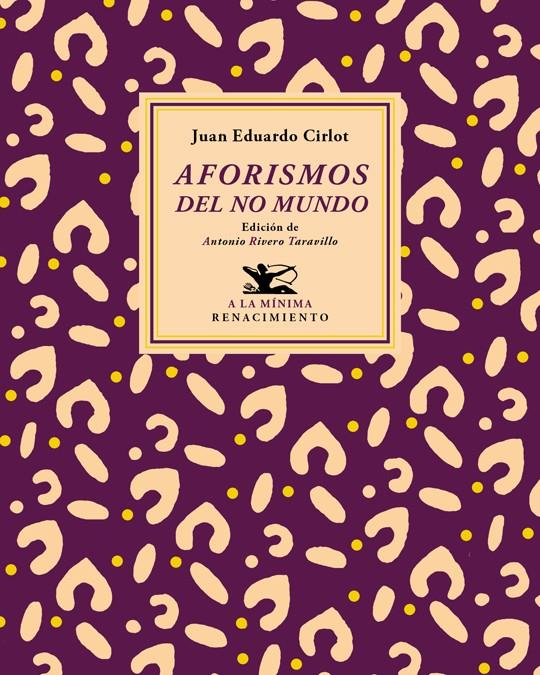 Aforismos del no mundo | Cirlot, Juan Eduardo