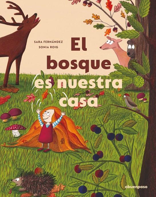 El bosque es nuestra casa | Fernández Sainz, Sara/Roig Gómez, Sonia | Cooperativa autogestionària