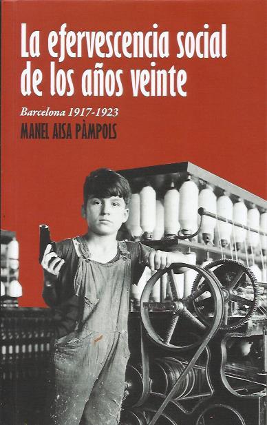 La efervescencia social de los años veinte  | Aisa Pàmpols, Manel