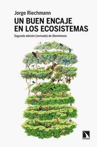 Un buen encaje en los ecosistemas | Jorge Riechmann