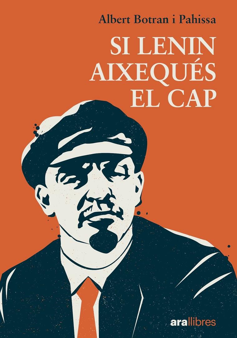 Si Lenin aixequés el cap | Botran Pahissa, Albert | Cooperativa autogestionària