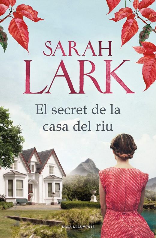 El secret de la casa del riu | Lark, Sarah | Cooperativa autogestionària