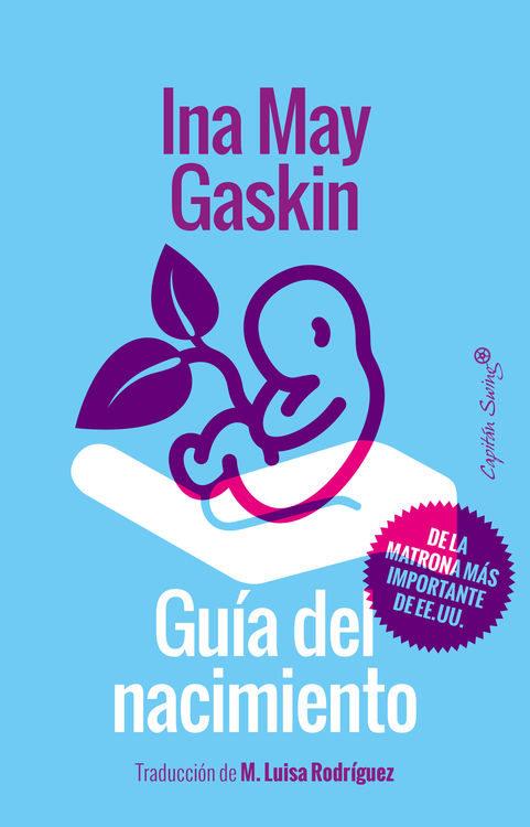 Guía del nacimiento | Gaskin, Ina May | Cooperativa autogestionària