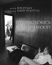 Fotorretórica de Hollywood | Dylan, Bob; Feinstein, Barry | Cooperativa autogestionària
