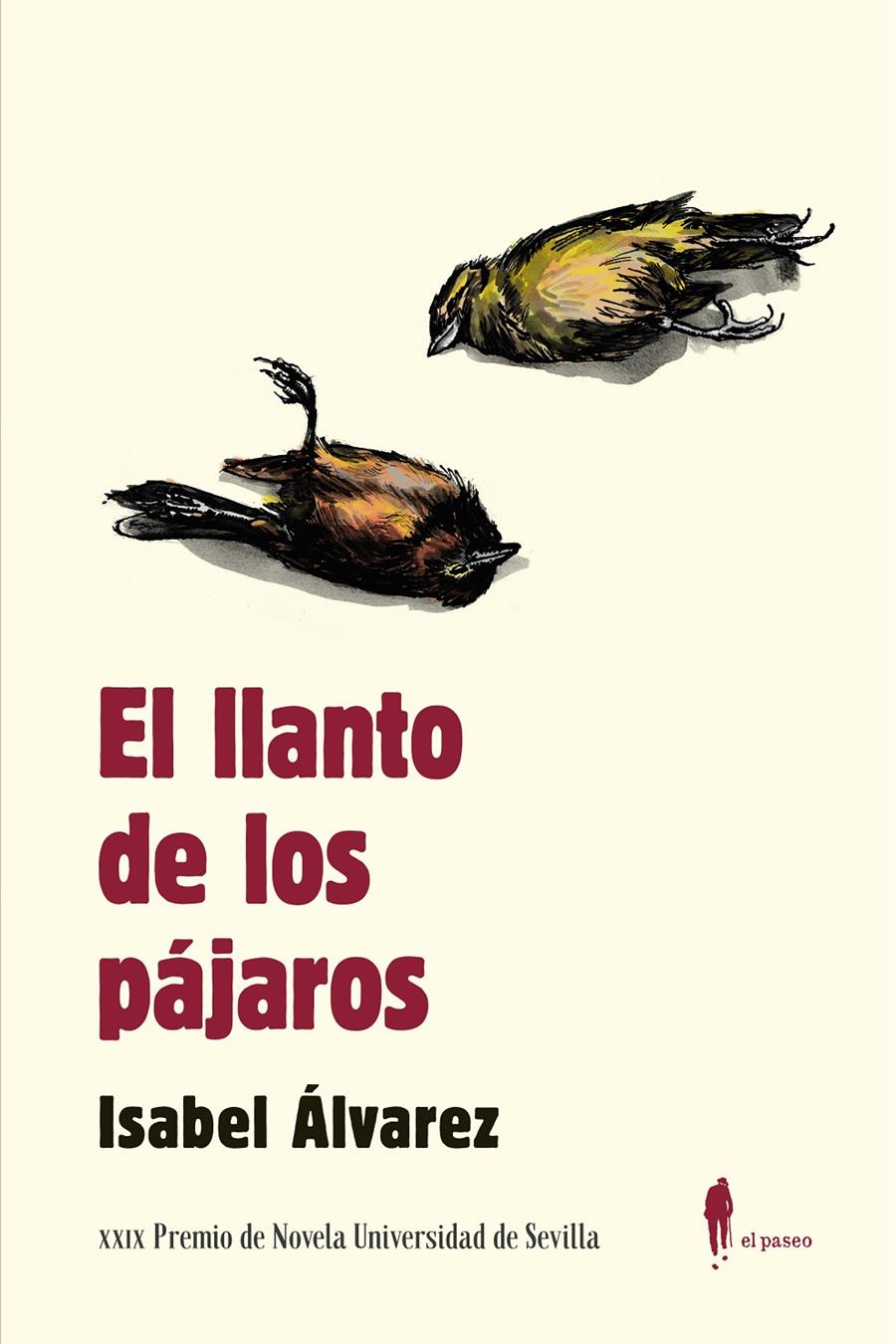 El llanto de los pájaros | Álvarez, Isabel