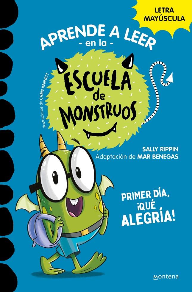 Aprender a leer en la Escuela de Monstruos 11 - Primer día, ¡qué alegría! | Rippin, Sally | Cooperativa autogestionària