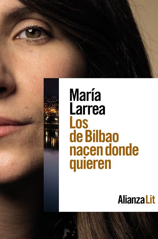 Los de Bilbao nacen donde quieren | Larrea, María | Cooperativa autogestionària