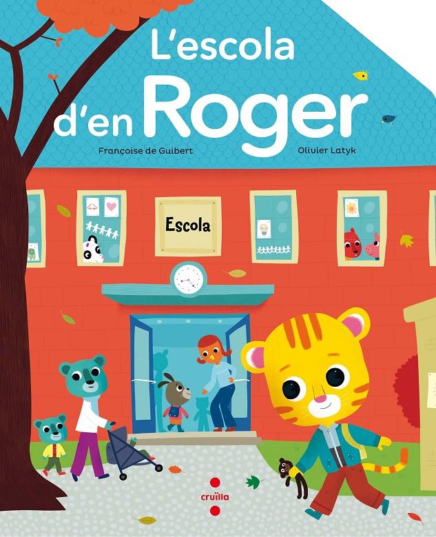 L'escola d'en Roger | Guibert, Françoise de; Latyk, Olivier | Cooperativa autogestionària