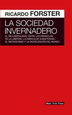 Sociedad invernadero | Foster, Ricardo | Cooperativa autogestionària