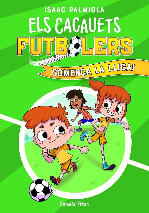 Els Cacauets Futbolers 1. Comença la Lliga! | Palmiola, Isaac | Cooperativa autogestionària