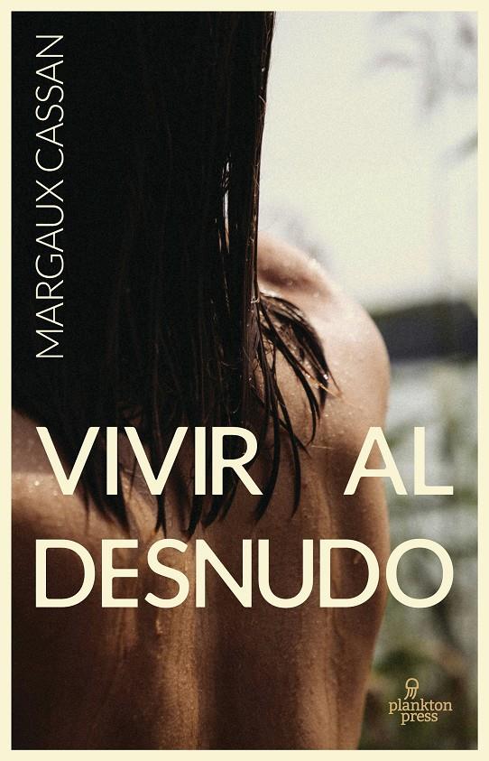 Vivir al desnudo | Cassan, Margaux