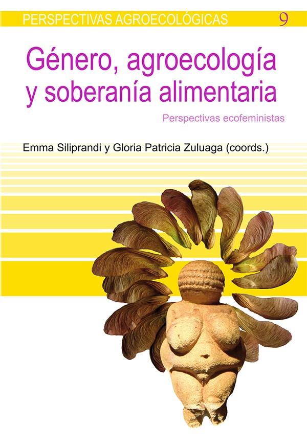 Género, agroecolgía y soberanía alimentaria | Silipandri, Emma (Colombia)/Zuluaga, Gloria Patricia (Colombia) | Cooperativa autogestionària