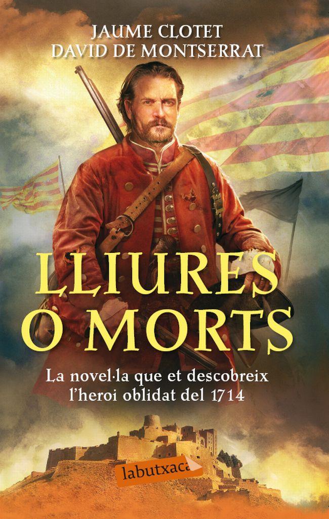 Lliures o morts | Jaume Clotet Planas/David De Montserrat Nono | Cooperativa autogestionària