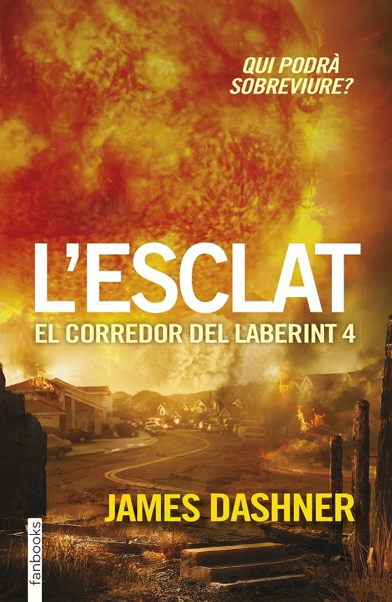 L'esclat. El corredor del laberint 4 | James Dashner | Cooperativa autogestionària