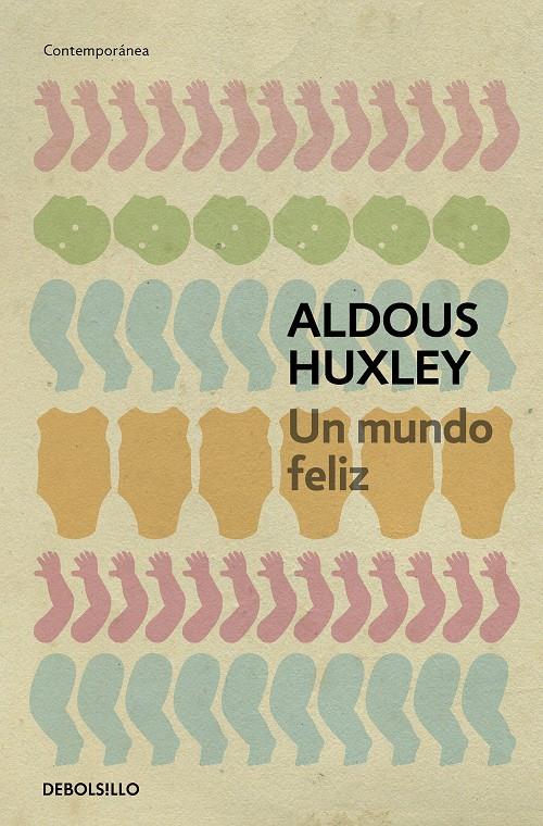 Un mundo feliz | Huxley, Aldous