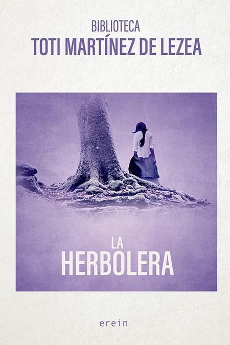 La herbolera | Martínez de Lezea, Toti | Cooperativa autogestionària