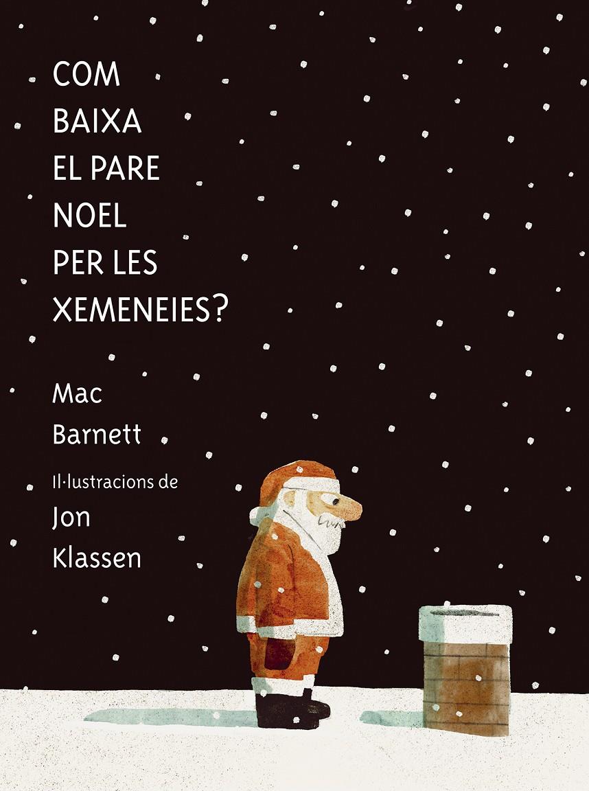 Com baixa el Pare Noel per les xemeneies? | Barnett, Mac | Cooperativa autogestionària