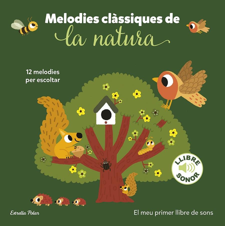 Melodies clàssiques de la natura. El meu primer llibre de sons | Billet, Marion