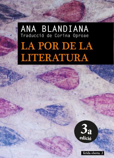 La por de la literatura | Blandiana, Ana | Cooperativa autogestionària