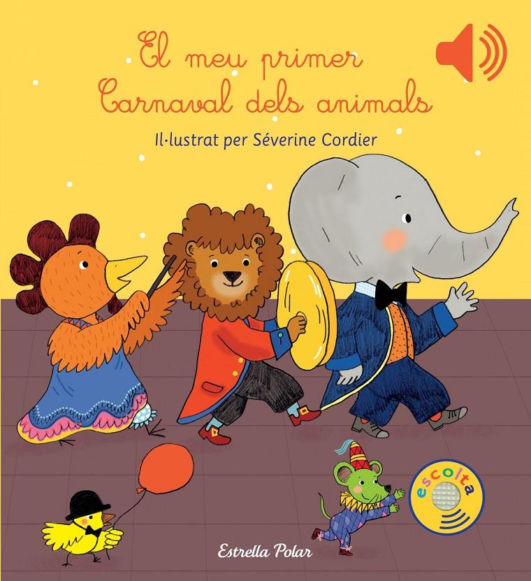 El meu primer Carnaval dels animals | Cordier, Severine | Cooperativa autogestionària