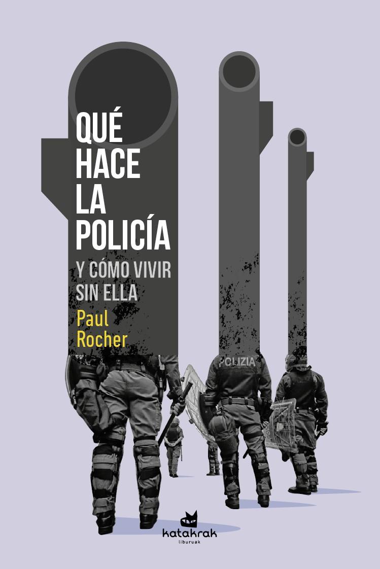 Qué hace la policía | Rocher, Paul | Cooperativa autogestionària