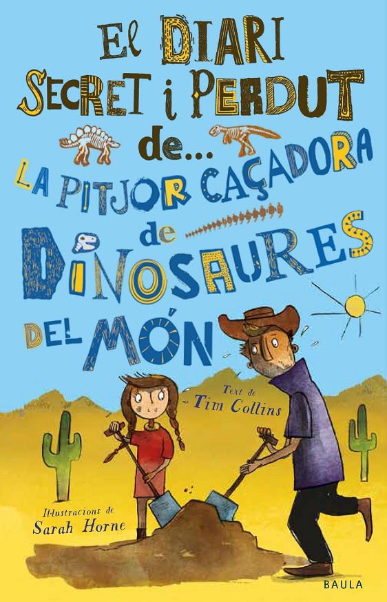 La pitjor caçadora de dinosaures del món | Collins, Tim | Cooperativa autogestionària