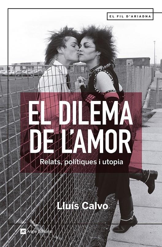 El dilema de l'amor | Calvo Guardiola, Lluís | Cooperativa autogestionària